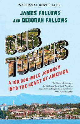 Our Towns: A 100,000-mile Journey into the Heart of America  9780525432449 Front Cover