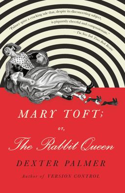 Mary Toft; or, the Rabbit Queen