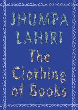 Clothing of Books An Essay  9780525432753 Front Cover