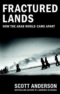 Fractured Lands How the Arab World Came Apart  9780525434436 Front Cover