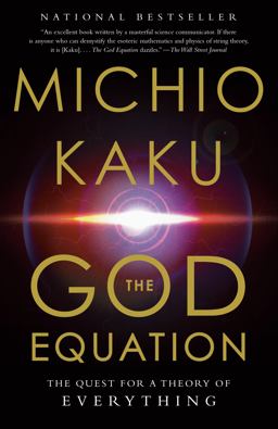 God Equation The Quest for a Theory of Everything  9780525434566 Front Cover