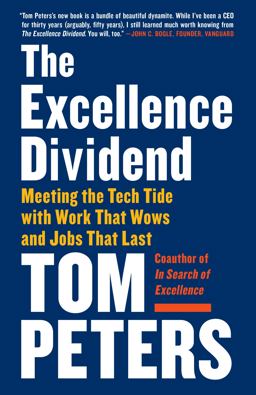Excellence Dividend Meeting the Tech Tide with Work That Wows and Jobs That Last  9780525434627 Front Cover