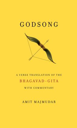 Godsong A Verse Translation of the Bhagavad-Gita, with Commentary  9780525435297 Front Cover