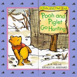 Pooh and Piglet Go Hunting