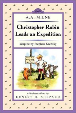 Christopher Robin Leads an Expedition