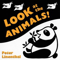 Look at the Animals  9780525475828 Front Cover