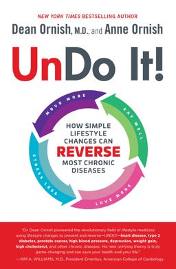 Undo It! How Simple Lifestyle Changes Can Reverse Most Chronic Diseases  9780525479970 Front Cover