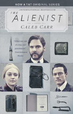 Alienist (TNT Tie-In Edition) A Novel  9780525510277 Front Cover
