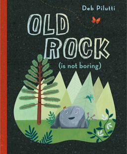 Old Rock (Is Not Boring)  9780525518181 Front Cover