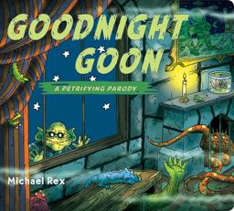 Goodnight Goon: a Petrifying Parody