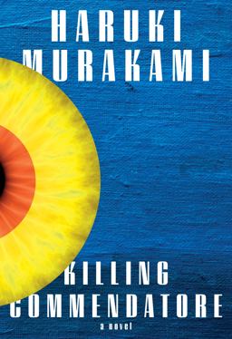 Killing Commendatore A Novel  9780525520047 Front Cover