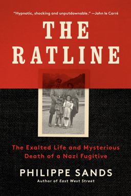 Ratline The Exalted Life and Mysterious Death of a Nazi Fugitive  9780525520962 Front Cover