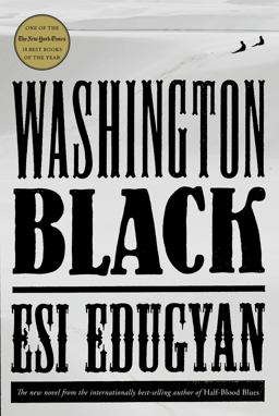 Washington Black A Novel  9780525521426 Front Cover