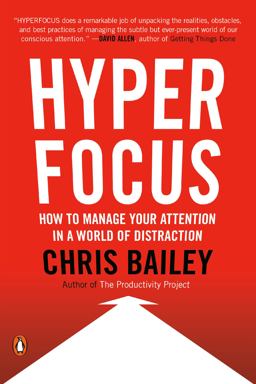 Hyperfocus How to Manage Your Attention in a World of Distraction  9780525522256 Front Cover