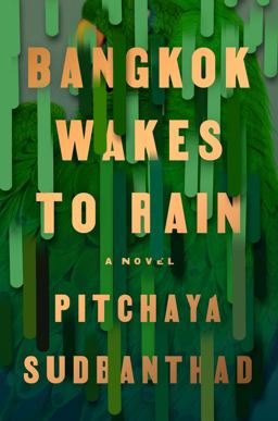 Bangkok Wakes to Rain A Novel  9780525534761 Front Cover