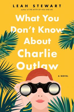 What You Don't Know about Charlie Outlaw  9780525536284 Front Cover