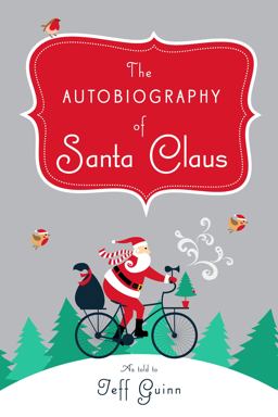 Autobiography of Santa Claus A Revised Edition of the Christmas Classic  9780525538684 Front Cover