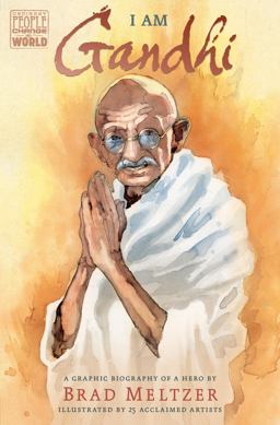 I Am Gandhi: A Graphic Biography of a Hero  9780525552697 Front Cover