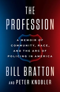 Profession A Memoir of Community, Race, and the Arc of Policing in America  9780525558194 Front Cover
