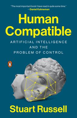 Human Compatible: Artificial Intelligence and the Problem of Control  9780525558637 Front Cover