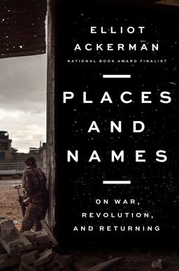 Places and Names On War, Revolution, and Returning  9780525559962 Front Cover