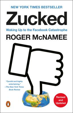 Zucked Waking up to the Facebook Catastrophe  9780525561378 Front Cover