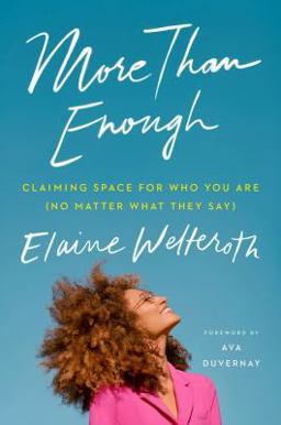 More Than Enough Claiming Space for Who You Are (No Matter What They Say)  9780525561583 Front Cover