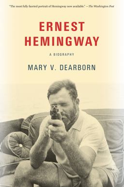 Ernest Hemingway A Biography  9780525563617 Front Cover