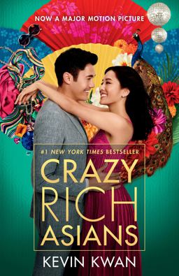 Crazy Rich Asians (Movie Tie-In Edition)  9780525563761 Front Cover