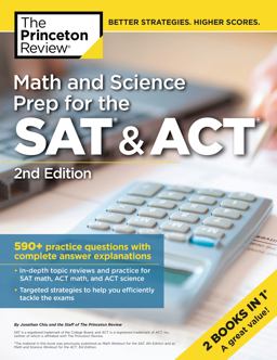Math and Science Prep for the SAT and ACT, 2nd Edition
