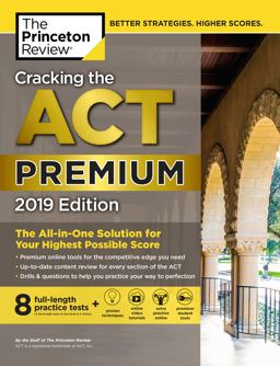 Cracking the ACT Premium Edition with 8 Practice Tests 2019