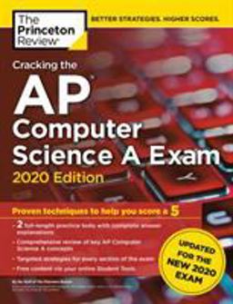 Cracking the AP Computer Science a Exam, 2020 Edition