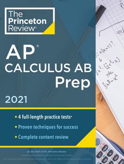 Princeton Review AP Calculus AB Prep 2021