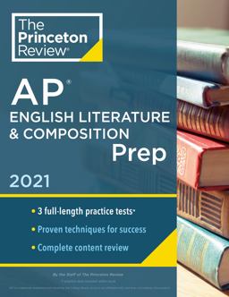 Princeton Review AP English Literature and Composition Prep 2021
