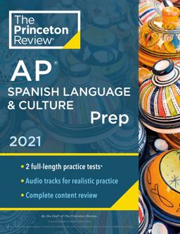 Princeton Review AP Spanish Language and Culture Prep 2021