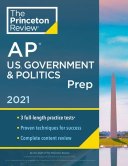 Princeton Review AP U. S. Government and Politics Prep 2021