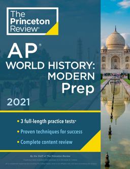Princeton Review AP World History: Modern Prep 2021