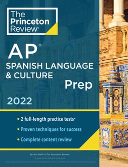 Princeton Review AP Spanish Language and Culture Prep 2022