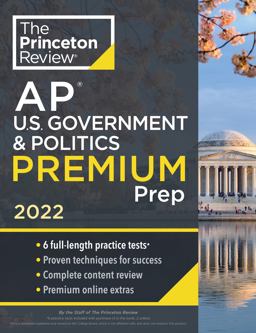 Princeton Review AP U. S. Government and Politics Premium Prep 2022