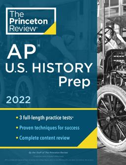 Princeton Review AP U. S. History Prep 2022