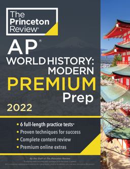 Princeton Review AP World History: Modern Premium Prep 2022