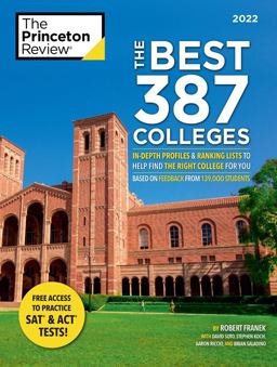 Best 387 Colleges 2022 In-Depth Profiles and Ranking Lists to Help Find the Right College for You  9780525570820 Front Cover