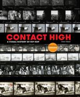 Contact High A Visual History of Hip-Hop  9780525573883 Front Cover