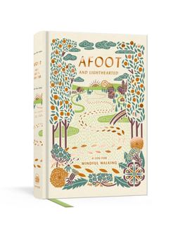 Afoot and Lighthearted A Journal for Mindful Walking  9780525574811 Front Cover