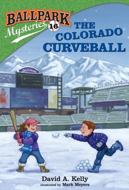 Ballpark Mysteries #16: the Colorado Curveball