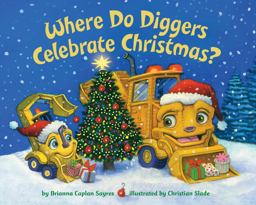 Where Do Diggers Celebrate Christmas? Where Do Diggers Celebrate Christmas?