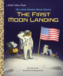 My Little Golden Book about the First Moon Landing  9780525580072 Front Cover