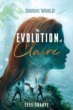 Evolution of Claire (Jurassic World)  9780525580720 Front Cover