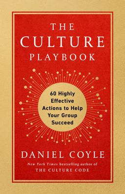 Culture Playbook 60 Highly Effective Actions to Help Your Group Succeed  9780525620730 Front Cover