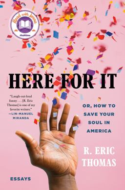 Here for It Or, How to Save Your Soul in America; Essays  9780525621034 Front Cover